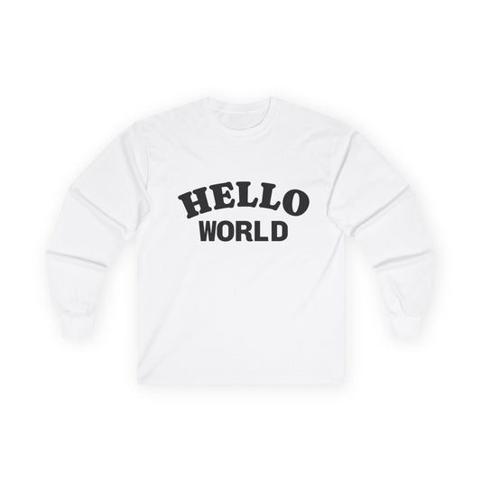 Hello World Long Sleeve Tee | Unisex Cotton Shirt, Casual Wear, Gift Idea, Everyday Style, Trendy Outfit